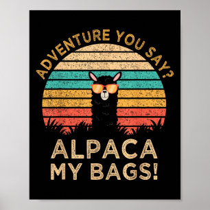 Póster Adventure You Say_ Alpaca My Bags Vintage Funny Tr