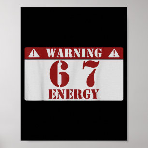 Póster Advertencia 6 7 Energía Diversión 67 Número 6-7 6