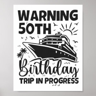 Póster Advertencia Cumpleaños 50 Viaje En Curso 50 Años