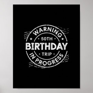 Póster Advertencia Cumpleaños 50 Viaje En Curso Cincuenta