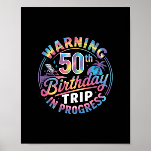 Póster Advertencia Cumpleaños 50 Viaje en Curso Cumple 50