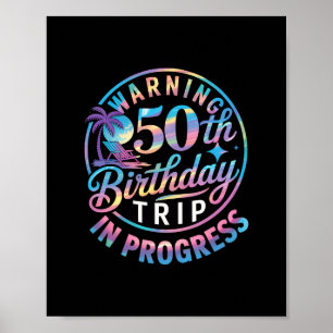 Póster Advertencia Cumpleaños 50 Viaje En Curso Cumple 50