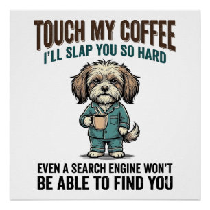 Póster Advertencia de café de perro divertido diseño de g