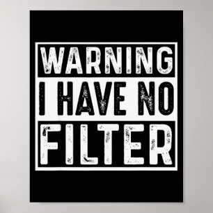 Póster Advertencia No Tengo Filtro Chistes Divertidos Mem