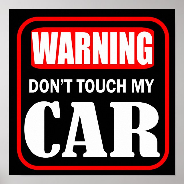 Póster Advertencia: no toques mi coche (Frente)