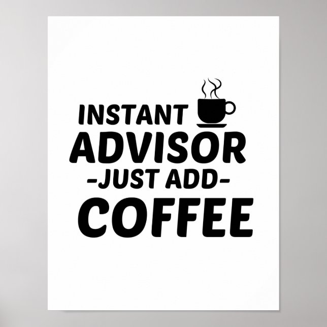 PÓSTER ADVISOR INSTANT JUST ADD COFFEE (Frente)