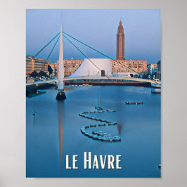 Póster Affiche Le Havre Photo Vintage