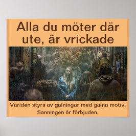 Póster Affisch — Alla är vrickade