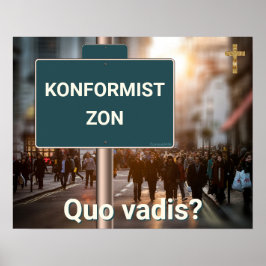 Póster Affisch — Konformistzon