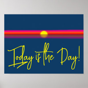 Póster Afirmación del amanecer de Hoy es el Día