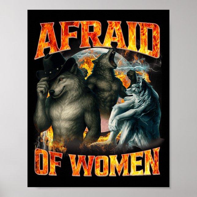 Póster Afraid Of Women Funny Alpha Wolf Meme Cringe Men D (Frente)