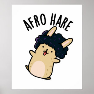 Póster Afro Hare Conejo Gracioso Con Afro Pun