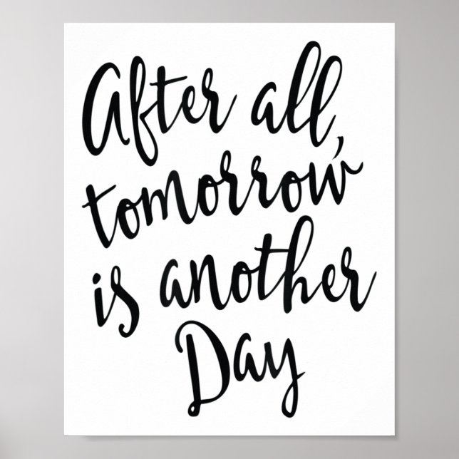 Póster After All Tomorrow Is Another Day Motivational _1  (Frente)