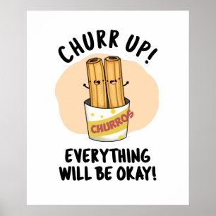 Póster Agarra Todo Estará Bien Churros Pun Gracioso