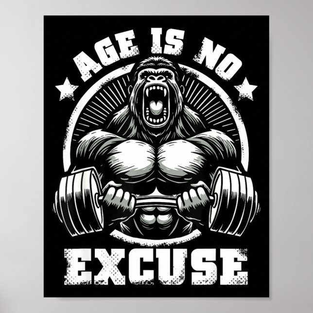 Póster Age Is No Excuse Gorilla Weightlift Gym Quotes Gym (Frente)