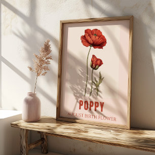 Póster Agosto Cumpleaños de la amapola flor