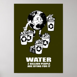 PÓSTER AGUA - DOS MIL MILLONES PERSONAS ESTÁN MURIENDO