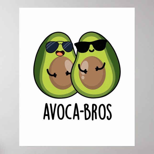 Póster Aguacate a-bros Funny Aguacate Pun (Frente)