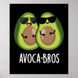 Póster Aguacate a-bros Funny Aguacate Pun Dark BG