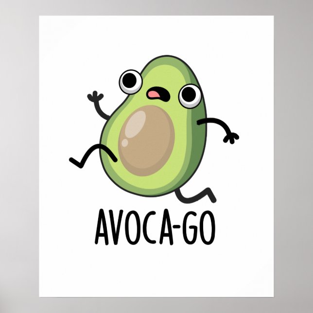 Póster Aguacate-go Funny Running Aguacate Pun (Frente)