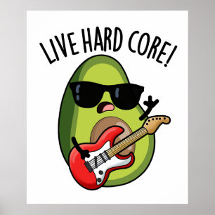 Póster Aguacate Pun Rock Divertido Núcleo Duro en Vivo