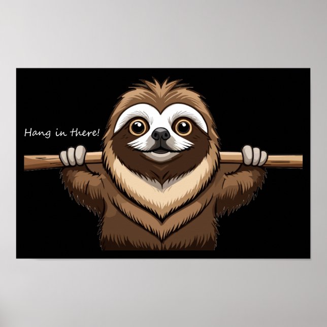 Póster "Aguanta": Palabras Motivadoras de Sloth (Frente)