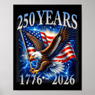 Póster Águila y Bandera 250 Años 1776-2026 250 Cumpleaños