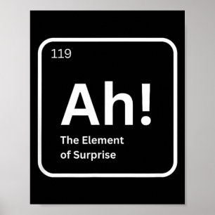 Póster Ah El Elemento De Sorpresa Química Divertida Cienc