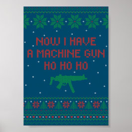 Póster Ahora tengo una pistola de máquinas Ho-Ho-Ho