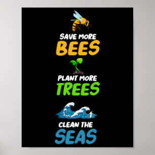 Póster Ahorrar Más Abejas Plantar Más Árboles Limpiar El