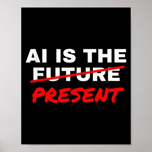 Póster Ai Is The Future Strikethrough Present Engineer Sp (Frente)