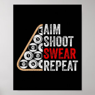 Póster Aim Shoot Swear Repetir Funny Billiards Pool Playe