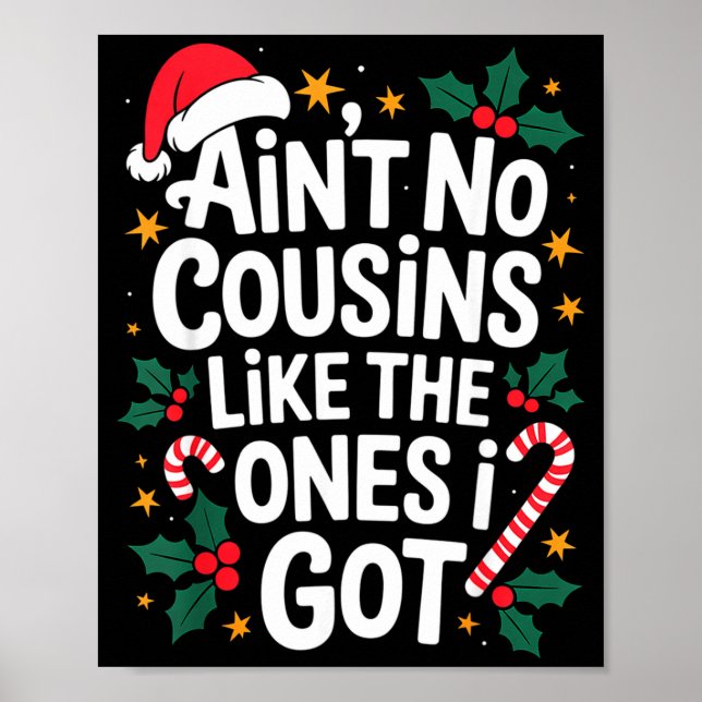 Póster Ain't No Cousins Like The Ones I Got Matching Chri (Frente)