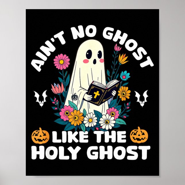 Póster Ain't No Ghost Like The Holy Ghost Jesus Christian (Frente)