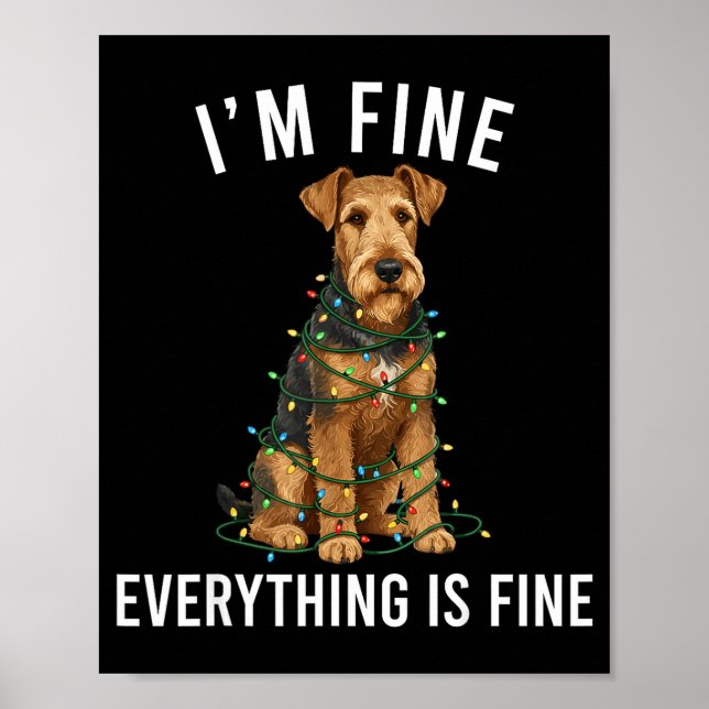 Póster Airedale Terrier Christmas I'm Fine Everything Is  (Frente)