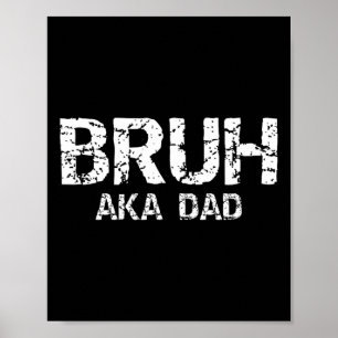 Póster Aka Dad Funny Fathers Day Dads Hombres