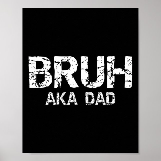 Póster Aka Dad Funny Fathers Day Dads Hombres (Frente)