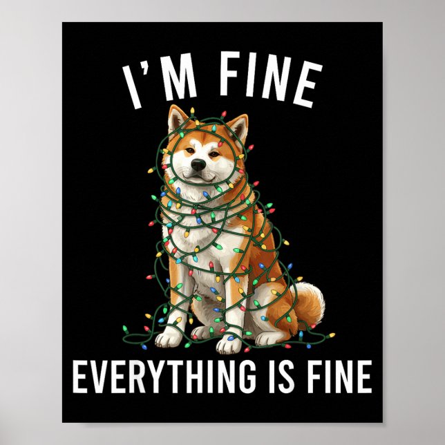 Póster Akita Inu Christmas I'm Fine Everything Is Fine  (Frente)