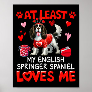 Póster Al menos English Springer Spaniel me ama valent