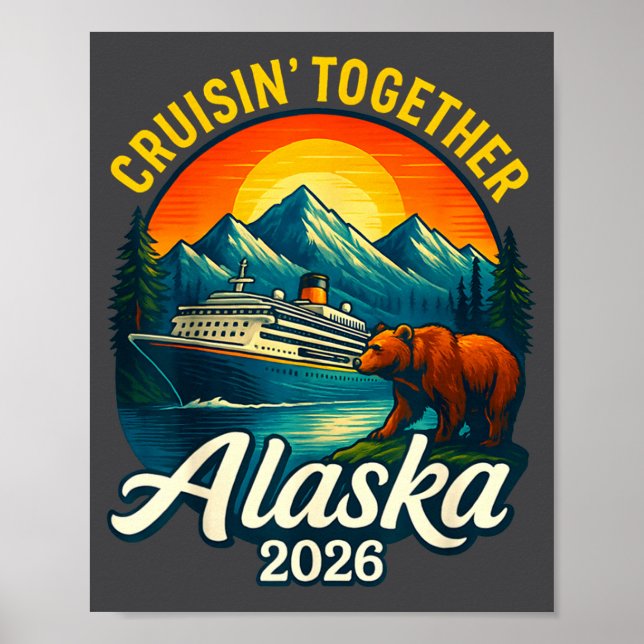 Póster Alaska Cruise 2026 Cruisin Together Matching Famil (Frente)