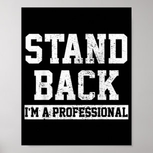 Póster Aléjate Soy Un Profesional