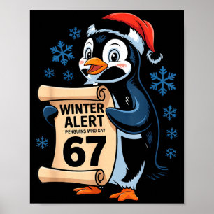 Póster Alerta de Invierno Pingüinos Que Dicen 67 Seis Sie