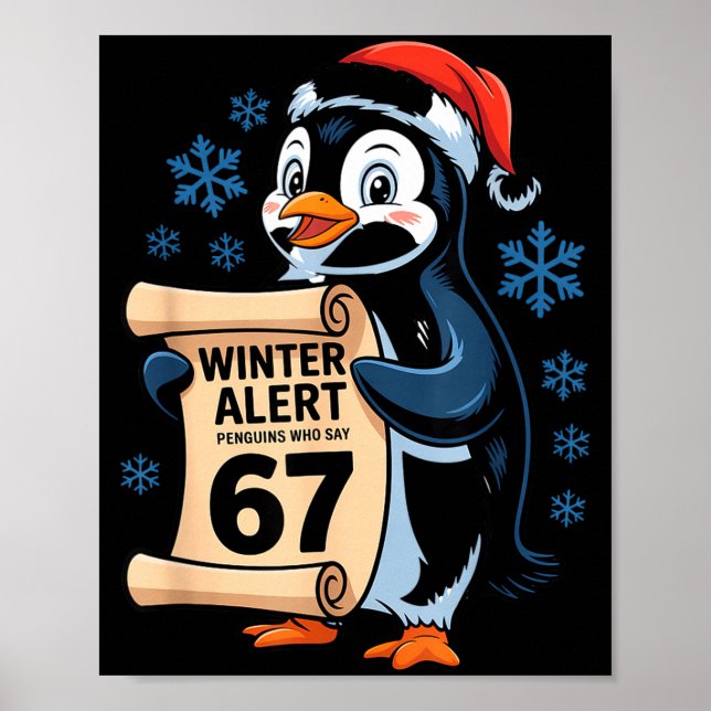 Póster Alerta de Invierno Pingüinos Que Dicen 67 Seis Sie (Frente)