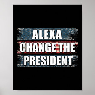 Póster Alexa cambia el presidente Funny Trump