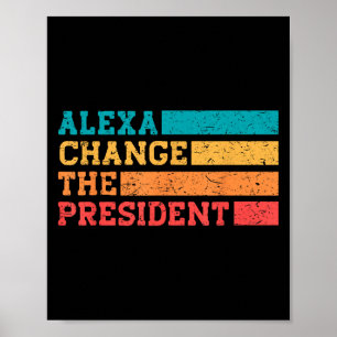 Póster Alexa cambia las divertidas elecciones del preside