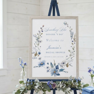 Póster Algo azul floral antes de hacerlo Bridal Shower 