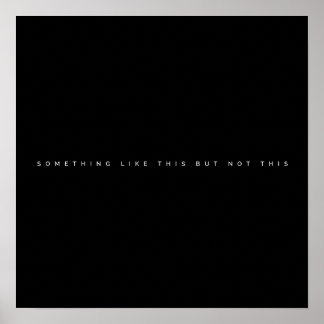 Póster Algo como esto pero no este Poster Meme