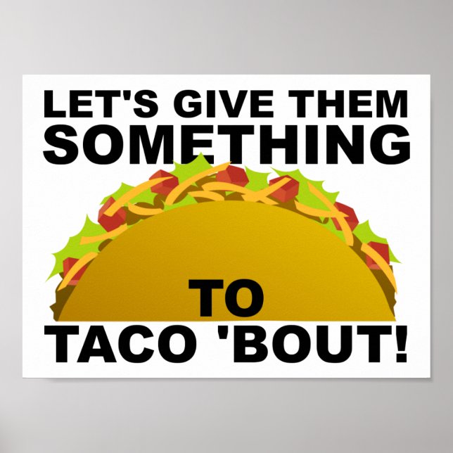 Póster Algo para taco 'sobre Poster gracioso (Frente)