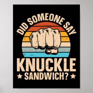 Póster ¿Alguien dijo Knuckle Sandwich?