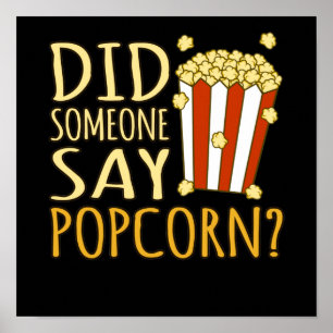 Póster ¿Alguien dijo que los palomitas de maíz se comen